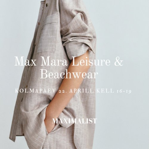 Ootame Sind 22.04 kell 16–19 Maximalisti,
et tähistada Max Mara Leisure ja Beachwear uute kollektsioonide saabumist.
Sind ootavad mull, suupisted ja -5% lisasoodustus.
Tule avastama!