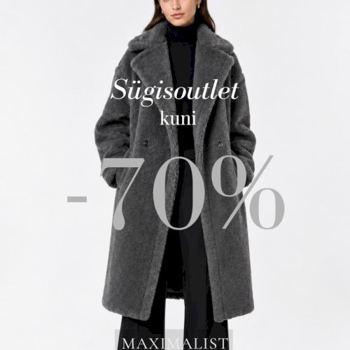 Sügisoutlet kuni –70%
Ajatud valikud varasematest kollektsioonidest nüüd eriti hea hinnaga.
Max Mara, Weekend Max Mara, Sportmax ja teised Maximalisti brändid kuni –70%.
Valikust leiad mantleid, jakke, kudumeid, kleite, pükse, jalanõusid ja aksessuaare – kvaliteetsed lõiked ja hästi kantavad esemed, mis jäävad garderoobi kauemaks kui üheks hooajaks.
Paljud mudelid ja suurused on saadaval vaid viimastes kogustes.
Avasta sügisoutlet e-poes ja Maximalisti butiigis.
maximalistshop.com Sügisoutlet kuni –70%
Ajatud valikud varasematest kollektsioonidest nüüd eriti hea hinnaga.
Max Mara, Weekend Max Mara, Sportmax ja teised Maximalisti brändid kuni –70%.
Valikust leiad mantleid, jakke, kudumeid, kleite, pükse, jalanõusid ja aksessuaare – kvaliteetsed lõiked ja hästi kantavad esemed, mis jäävad garderoobi kauemaks kui üheks hooajaks.
Paljud mudelid ja suurused on saadaval vaid viimastes kogustes.
Avasta sügisoutlet e-poes ja Maximalisti butiigis.
maximalistshop.com